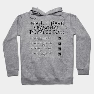 Seasonal Depression Hoodie